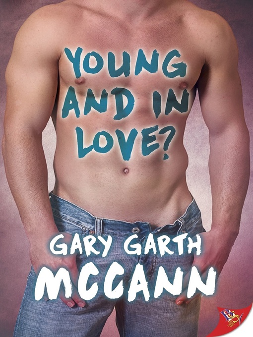 Title details for Young and In Love? by Gary Garth McCann - Available